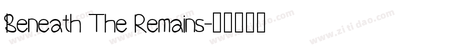 Beneath The Remains字体转换